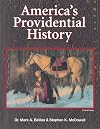 America's Providential History (Including Biblical Principles of Education, Government, Politics, Economics, and Family Life)