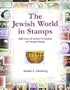 The Jewish World in Stamps: 4000 Years of Jewish Civilization on Postal Stamps