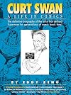 Curt Swan: A Life in Comics