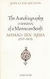 The Autobiography of a Moroccan Sufi