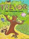 Trevor, the Traveling Tree
