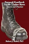 Protocol Handbook for the Leather Slave: Theory and Practice