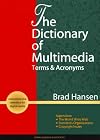 Dictionary of Multimedia: Terms & Acronyms