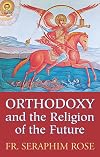 Orthodoxy and the religion of the future