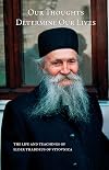 Our Thoughts Determine Our Lives: The Life and Teachings of Elder Thaddeus of Vitovnica