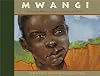 Mwangi: A Young African Boy's Journey of Faith