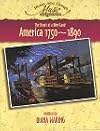 America 1750-1890: The Heart of a New Land (History Alive Through Music)