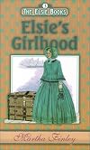 Elsie's Girlhood