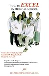 How to Excel in Medical School