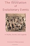 The Revelation of Evolutionary Events: In Myths, Stories, and Legends