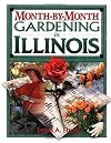 Month-by-Month Gardening in Illinois