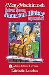 Meg Mackintosh Solves Seven American History Mysteries - title #9: A Solve-It-Yourself Mystery (9) (Meg Mackintosh Mystery series)