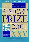The Pushcart Prize XXV: Best of the Small Presses (2001 Edition)