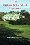 The Sudbury Valley School Experience, 3rd edition