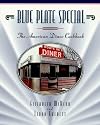 Blue Plate Special: The American Diner Cookbook