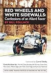 Red Wheels and White Sidewalls: Confessions of an Allard Racer
