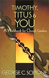 Timothy, Titus & You: A Workbook for Church Leaders