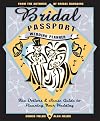 Bridal Passport Wedding Planner: The Dollars and Sense Guide to Planning Your Wedding
