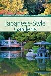 Japanese-Style Gardens (BBG Guides for a Greener Planet)