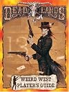 Weird West Player's Guide