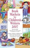 Book Markets for Children's Writers 2007 (Book Markets for Children's Writers)