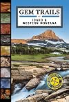 Gem Trails of Idaho & Western Montana
