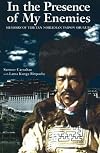 In the Presence of My Enemies: Memoirs of Tibetan Nobleman Tsipon Shuguba