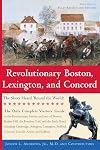 Revolutionary Boston, Lexington, and Concord: The Shots Heard 'Round the World