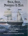 Gold, silk, pioneers & mail : the story of the Pacific Mail Steamship Company