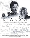 Ice Window: Letters from a Bering Strait Village 1892-1902
