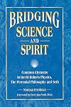 Bridging Science and Spirit: Common Elements in David Bohm's Physics, the Perennial Philosophy and Seth