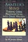 The Amateur's Mind: Turning Chess Misconceptions into Chess Mastery