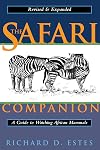 The Safari Companion: A Guide to Watching African Mammals