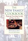 The New Family Cookbook: Recipes for Nourishing Yourself and Those You Love