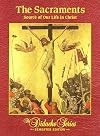 The Sacraments: Source of Our Life in Christ