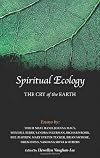 Spiritual Ecology: The Cry of the Earth