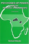 Psychoses of power : African personal dictatorships