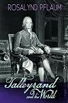 Talleyrand and His World
