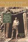 Colorado Mining Stories