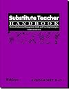 Substitute Teacher Handbook K-8, Third Edition