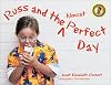 Russ and the Almost Perfect Day (A Day With Russ)