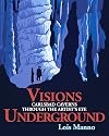 Visions Underground: Carlsbad Caverns Through the Artist's Eye