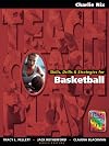 Skills, Drills & Strategies for Basketball (The Teach, Coach, Play Series)