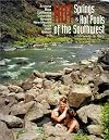 Hot Springs and Hot Pools of the Southwest: Jayson Loam's Original Guide