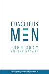 Conscious Men: Mastering the New Man Code for Success and Relationships
