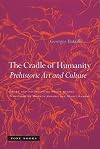 The Cradle of Humanity: Prehistoric Art and Culture