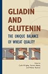 Gliadin and Glutenin: The Unique Balance of Wheat Quality