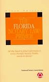 The Florida Notary Law Primer