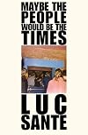 Maybe the People Would Be the Times