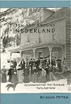 Inn and Around Nederland, Accommodating the Traveler Then and Now (Peak to Peak)